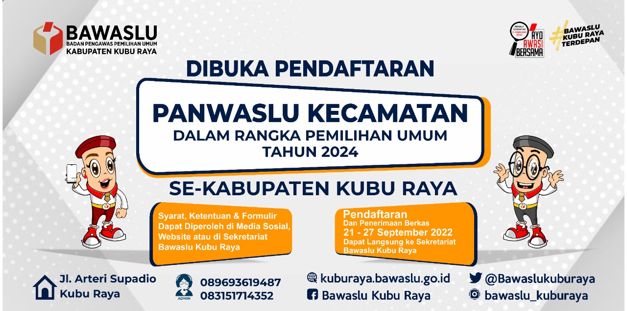 Pengumuman Pendaftaran Panitia Pengawas Pemilu Kecamatan (Panwascam) se-Kabupaten Kubu Raya dalam rangka Pemilu 2024